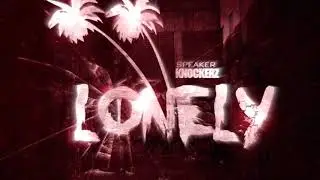 Speaker Knockerz - Lonely (Official 8D audio)