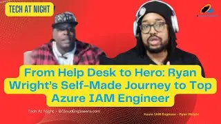 From Help Desk to Hero: Ryan Wright’s Self-Made Journey to Top Azure IAM Engineer