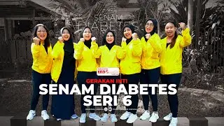 SENAM DIABETES - GERAKAN INTI SENAM DIABETES SERI 6 #senamdiabetes #senamdiabetesseri6 #gerakaninti