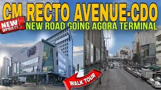 EASY ROAD to AGORA TERMINAL | C.M RECTO AVENUE-CDO | SHORT TOUR UPDATE | CAGAYAN DE ORO CITY