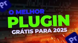 Começando 2025 com o Melhor Plugin para Adobe Premiere – Instalação e Packs Grátis!