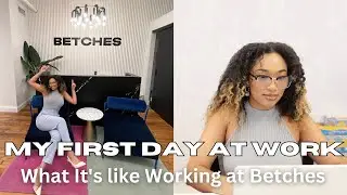 First Day At My Big Girl Job With Betches Media | NYC WORK VLOG