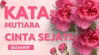 Kata Kata Mutiara Cinta Sejati #motivation #katakatabijak #zenalif