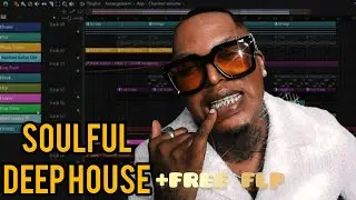 Making A Soulful Deep House Track | FREE FLP | FL STUDIO
