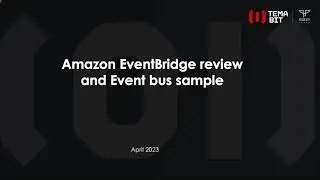 15 - AWS EventBridge  Part 1 - Краткий обзор возможностей EventBridge