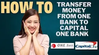 How to transfer money from ONE bank to CAPITAL ONE bank l Double Z
