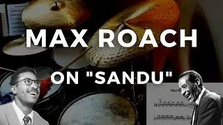 Max Roach - "Sandu" Drum Solo Transcription