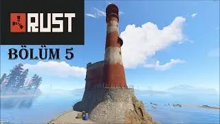 Deniz Fenerinde Direniş + Bonus  | Rust | Sezon 10 | Bölüm 5