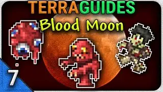 Terraria Blood Moon Guide | Base Defenses, Enemies & Survival Tips | TerraGuides Ep.7