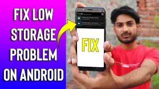 5 Ways to Solve Low Storage Problem on Android Smartphone | No Need to Delete Anything