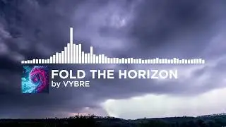 FOLD THE HORIZON by VYBRE