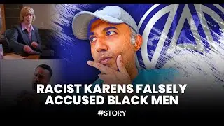 Racist Karens Falsely Accused Black Man 