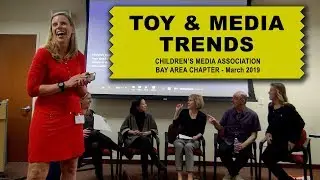2019 Toy Trends discussion – Children's Media Association - Bay Area