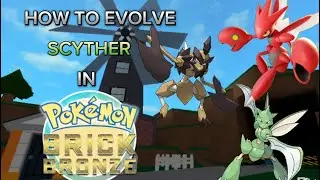 How to evolve SCYTHER in Roria conquest(Pokemon Brick Bronze)