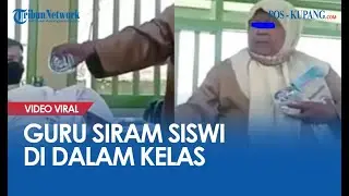 Viral Guru Siram Siswi yang Menulis Sambil Tiduran di Meja
