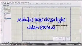 chase light circuit proteus | proteus litar chase light | simulation chase light circuit in proteus