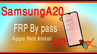 Samsung A20/A30/A50 U9 Latest Security Frp bypass Fix App Not Install 2020