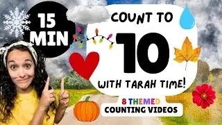 Count to 10 Collection! 8 Themed Videos to Practice Preschool Counting Skills with Tarah Time