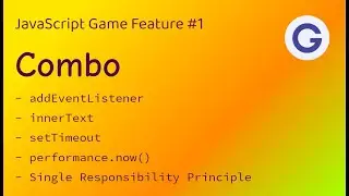 Combo - JavaScript Game Feature #1 - performance.now()