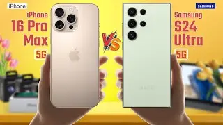 iPhone 16 Pro Max Vs Samsung Galaxy S24 Ultra 🔥Full Comparison