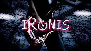 IRONIS (ciptaan lagu sendiri)