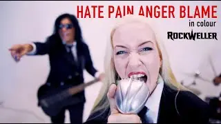 RockWeller - Hate! Pain! Anger! Blame!