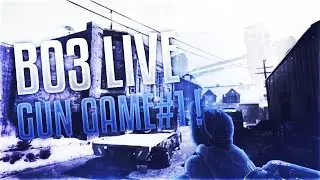 BO3 Live Gun Game#1: The Return
