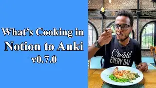 What's Cooking in Notion to Anki v0.7.0