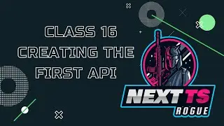 NextTS Course - Class 16 - Creating the First API