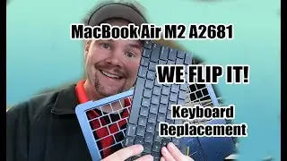 MacBook Air M2 A2681 Keyboard Replacement Refurbishing Guide Transform a $20 Part into a $400 Repair