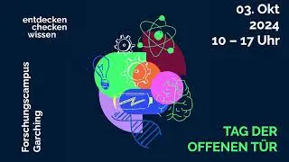 Open House at the Garching Research Campus 2024