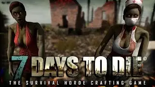 7 Days to Die: A Hard Start