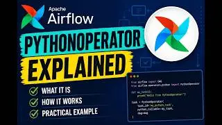 Apache Airflow - PythonOperator Explained | DAG, Tasks & Step-by-Step Example (Beginner Friendly)