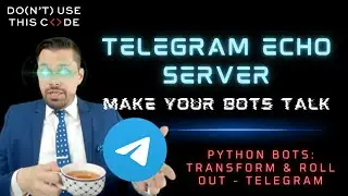 Build an Echo Bot in Telegram | Telegram Bots That Get Work DONE PT 2