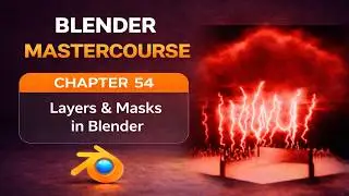 BLENDER MASTERCOURSE: Chapter-54: Layers & Masks