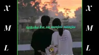 Mikcha kasamanjok nangko Garo song lyrics 🔰 🙏🔔👍🙏