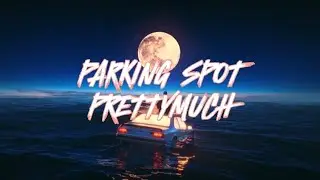 PRETTYMUCH - Parking Spot ; tradução / legendado