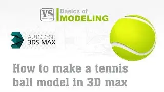 How to make a tennis ball in 3D max