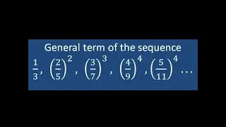 General term of special sequence  1/3 , (2/5)^2 , (3/7)^3 ,  (4/9)^4 ,  . . .