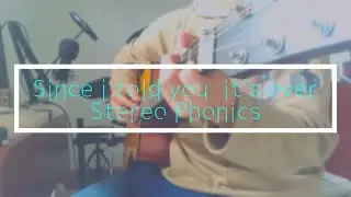 Issei's Cover Songs#8 since i told you it's over