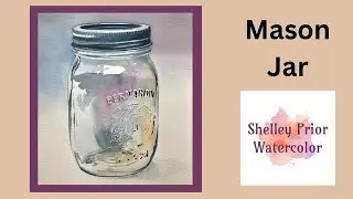 Mason Jar in Watercolor