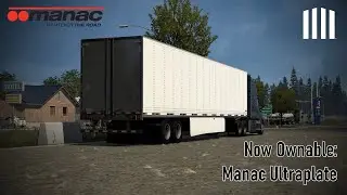 Quick Look | Manac Ultraplate Updated to Ownable for 1.45! | American Truck Simulator