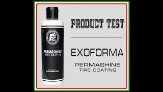 EXOFORMA PERMASHINE TIRE COATING INSTALLATION and LONG TERM TEST