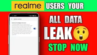 Realme Device Your All DATA LEAK after REALME UI 4.0 update STOP IT NOW