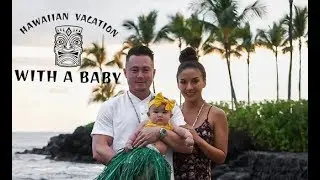 Hawaiian Vacation with a Baby
