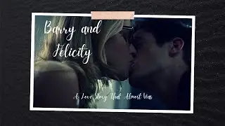 The Flash & Felicity Best Scenes