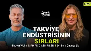 TAKVİYE ENDÜSTRİSİNİN SIRLARI #027 | Shawn Wells