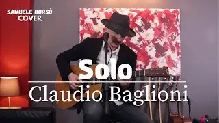 Claudio Baglioni - Solo (Cover chitarra e voce)