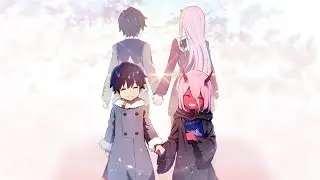 Darling in the Franxx「AMV」Rauf & Faik - Я люблю тебя