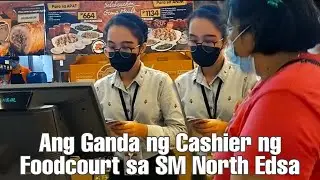ANG GANDA NG CASHIER NG FOODCOURT SA SM NORTH EDSA